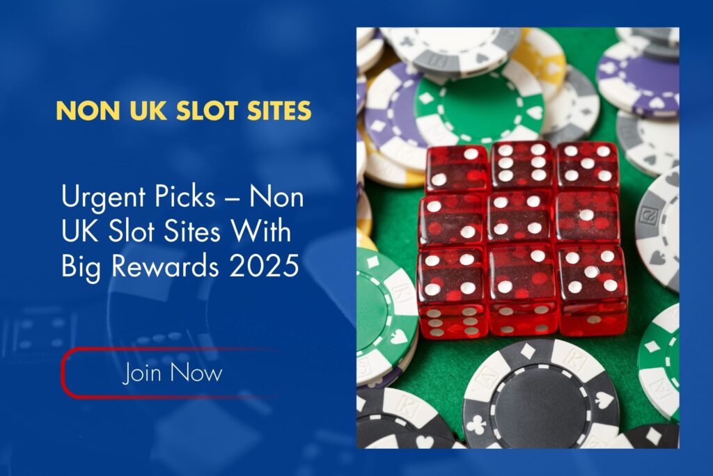 Urgent Picks – Non UK Slot Sites With Big Rewards 2025 Urgent Picks – Non UK Slot Sites With Big Rewards 2025